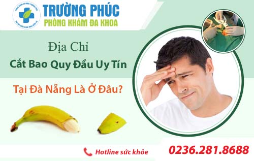 Địa chỉ cắt bao quy đầu tại Đà Nẵng