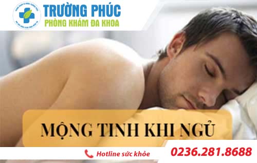 Mộng tinh: Nguyên nhân, dấu hiệu và cách chữa trị hiệu quả nhất