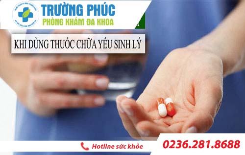 Nam giới cần lưu ý những gì khi sử dụng thuốc chữa yếu sinh lý
