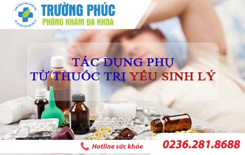 Cảnh báo những tác dụng phụ của thuốc điều trị yếu sinh lý