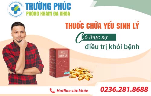 Thuốc chữa yếu sinh lý có thực sự điều trị khỏi bệnh